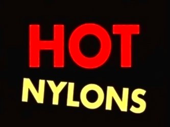 Hot Nylon 1